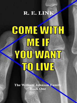 cover image of Come With Me If You Want to Live